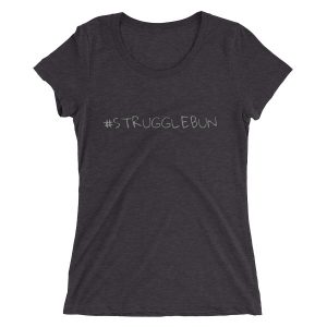 #Strugglebun