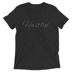 Hustlin'